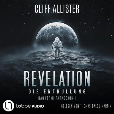 Revelation - Die Enthüllung - Das Fermi Paradoxon, Teil 1 - Cliff Allister, Audio, 9783754019665