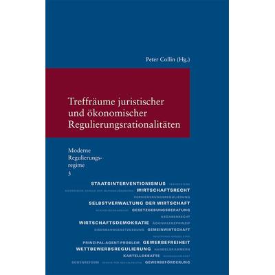 Treffräume juristischer und ökonomischer Regulierungsrationalitäten, Taschenbuch von , Klostermann, Vittorio, 978-3-465-04210-5