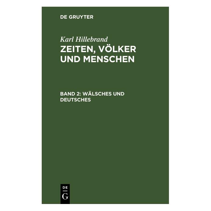 De Gruyter Hillebrand:Karl Hillebrand: Zeiten, Völ (Deutsch, Hardcover, Karl Hillebrand) (67710054)