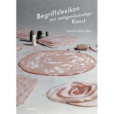 Begriffslexikon zur zeitgenössischen Kunst, Taschenbuch von , Snoeck, 978-3-86442-100-6