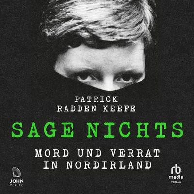 Sage nichts - Patrick Radden Keefe, Audio, 9783987858055