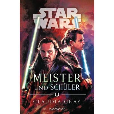 Star Wars™ Meister und Schüler, Taschenbuch von Claudia Gray, Blanvalet, 978-3-7341-6223-7