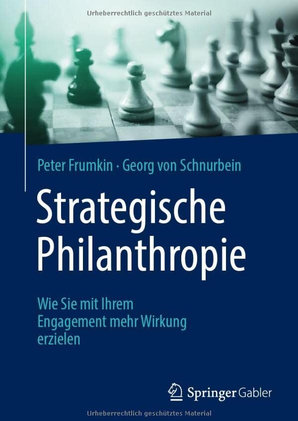 Peter Frumkin - Strategische Philanthropie: Wie Sie mit Ihrem Engagement mehr Wirkung erzielen - Preis vom 09.10.2026 07:28:09 h