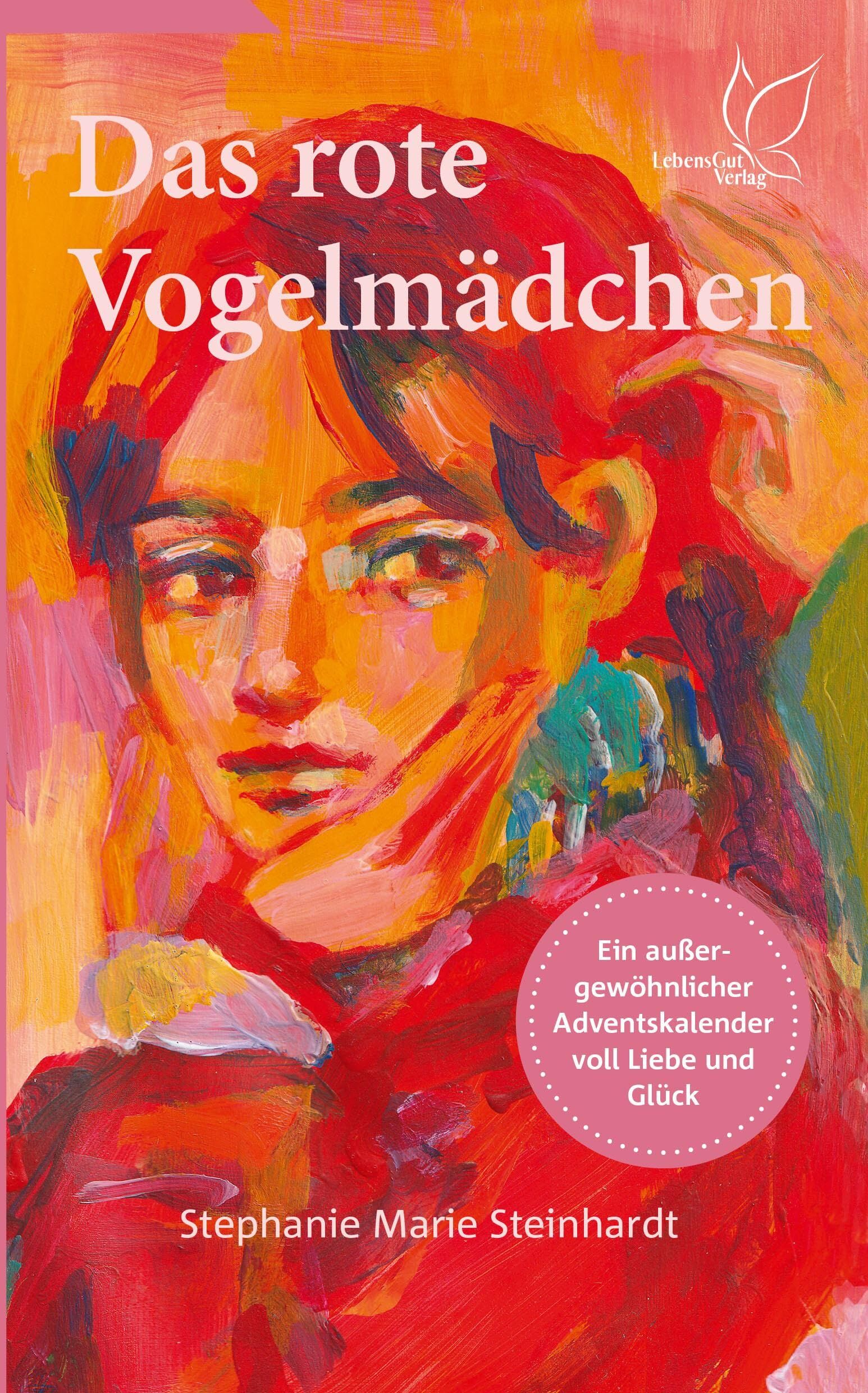 Steinhardt, Stephanie Marie - Das rote Vogelmädchen: Ein verliebter Roman über die Geschichte einer jungen Partnerschaft. Das Adventsbuch zum Mitträumen: die Entstehung einer Liebesgeschichte auf Augenhöhe - Preis vom 13.10.2026 11:25:28 h