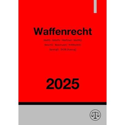 Waffenrecht 2025, Taschenbuch von Ronny Studier, Epubli, 978-3-8187-4799-2