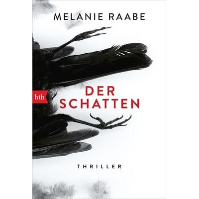Der Schatten, Taschenbuch von Melanie Raabe, btb