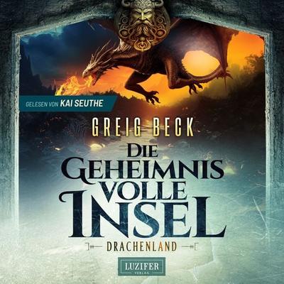 DRACHENLAND - Die geheimnisvolle Insel 3 - Greig Beck, Audio, 4099995721720