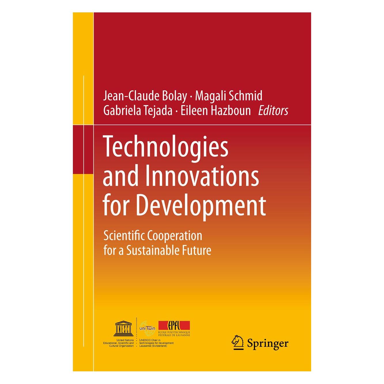 Springer Technologies and Innovations for Development (Englisch, Hardcover, Alexandre Schmid, Eileen Hazboun, Gabriela Tejada, Jean-Claude Bolay, Magali Schmid) (9782817802671)