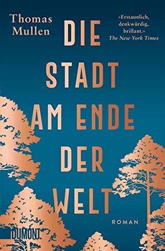Thomas Mullen - Die Stadt am Ende der Welt: Roman - Preis vom 13.10.2026 11:25:28 h