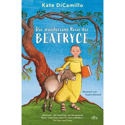 Die wundersame Reise der Beatryce, Gebundene Ausgabe von Kate DiCamillo, dtv, 978-3-423-76400-1