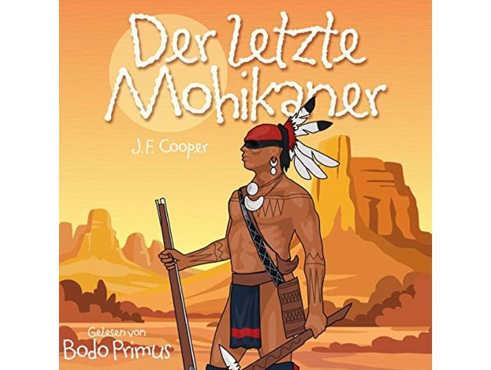 Der Letzte Mohikaner Von J.F.Cooper