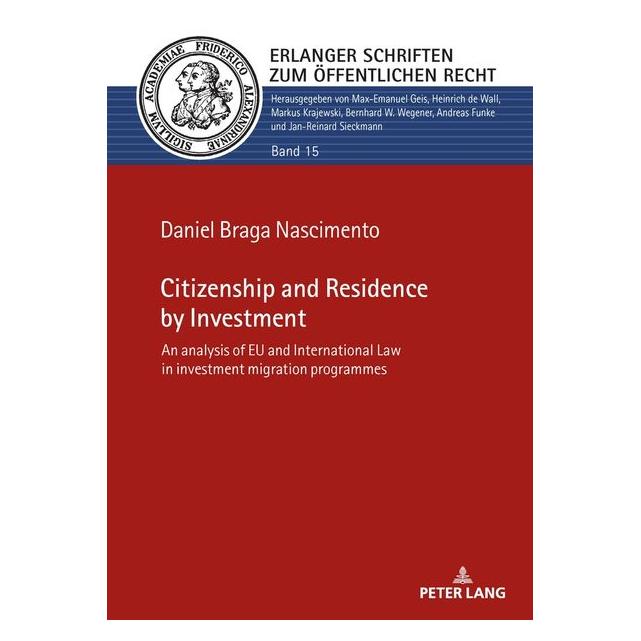 Peter Lang Citizenship and Residence by Investment (Englisch, Hardcover, Daniel Braga Nascimento) (71881368)