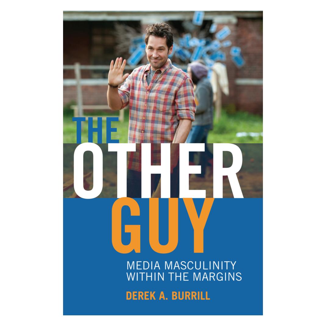 Peter Lang The Other Guy (Englisch, Softcover, Derek A. Burrill, Toby Miller) (56027802)