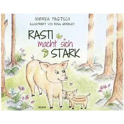 Nur Mut,Rasti!, Belletristik von Andrea Pagitsch