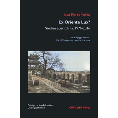 Ex Oriente Lux?, Taschenbuch von Jean-Pierre Voiret, Cuvillier Verlag, 978-3-7369-7628-3