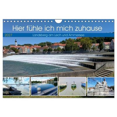 Hier fühle ich mich zuhause - Landsberg am Lech und Ammersee (Wandkalender 2027 DIN A4 quer), CALVENDO Monatskalender