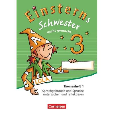Einsterns Schwester 3. Schuljahr - Leicht gemacht. Themenheft 1. Verbrauchsmaterial, Taschenbuch von , Cornelsen Verlag