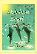 Timothy Wyllie - Delphine, Engel und Außerirdische. Das Phänomen der Telepathie - Preis vom 30.09.2026 09:01:18 h