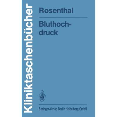 Bluthochdruck, Taschenbuch von Julian Rosenthal, Springer Berlin, 978-3-540-10531-2