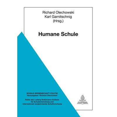 Humane Schule, Gebundene Ausgabe von , Peter Lang GmbH, Internationaler Verlag der Wissenschaften, 978-3-631-35259-5