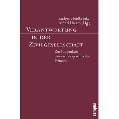 Verantwortung in der Zivilgesellschaft, Taschenbuch von Ludger Heidbrink,Alfred Hirsch, Campus, 978-3-593-38010-0