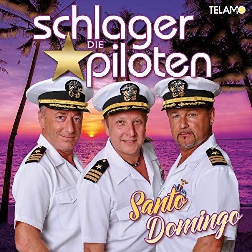 die Schlagerpiloten - Santo Domingo - Preis vom 04.10.2026 03:51:26 h