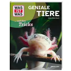WAS IST WAS Geniale Tiere... und ihre Tricks, Kinderbücher von Andrea Weller-Essers