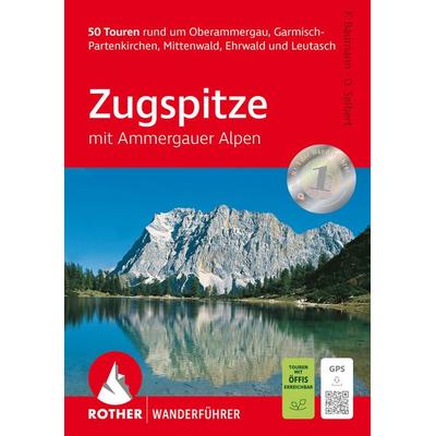 ROTHER Wanderführer Zugspitze, Taschenbuch von Franziska Baumann,Dieter Seibert, Rother Bergverlag, 978-3-7633-1444-7