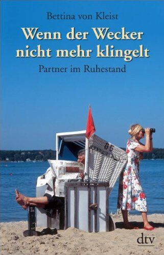 Bettina von Kleist - Wenn der Wecker nicht mehr klingelt: Partner im Ruhestand - Preis vom 11.10.2026 03:10:56 h