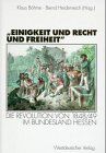 Klaus Böhme - Einigkeit und Recht und Freiheit: Die Revolution von 1848/49 im Bundesland Hessen - Preis vom 17.10.2026 19:25:27 h