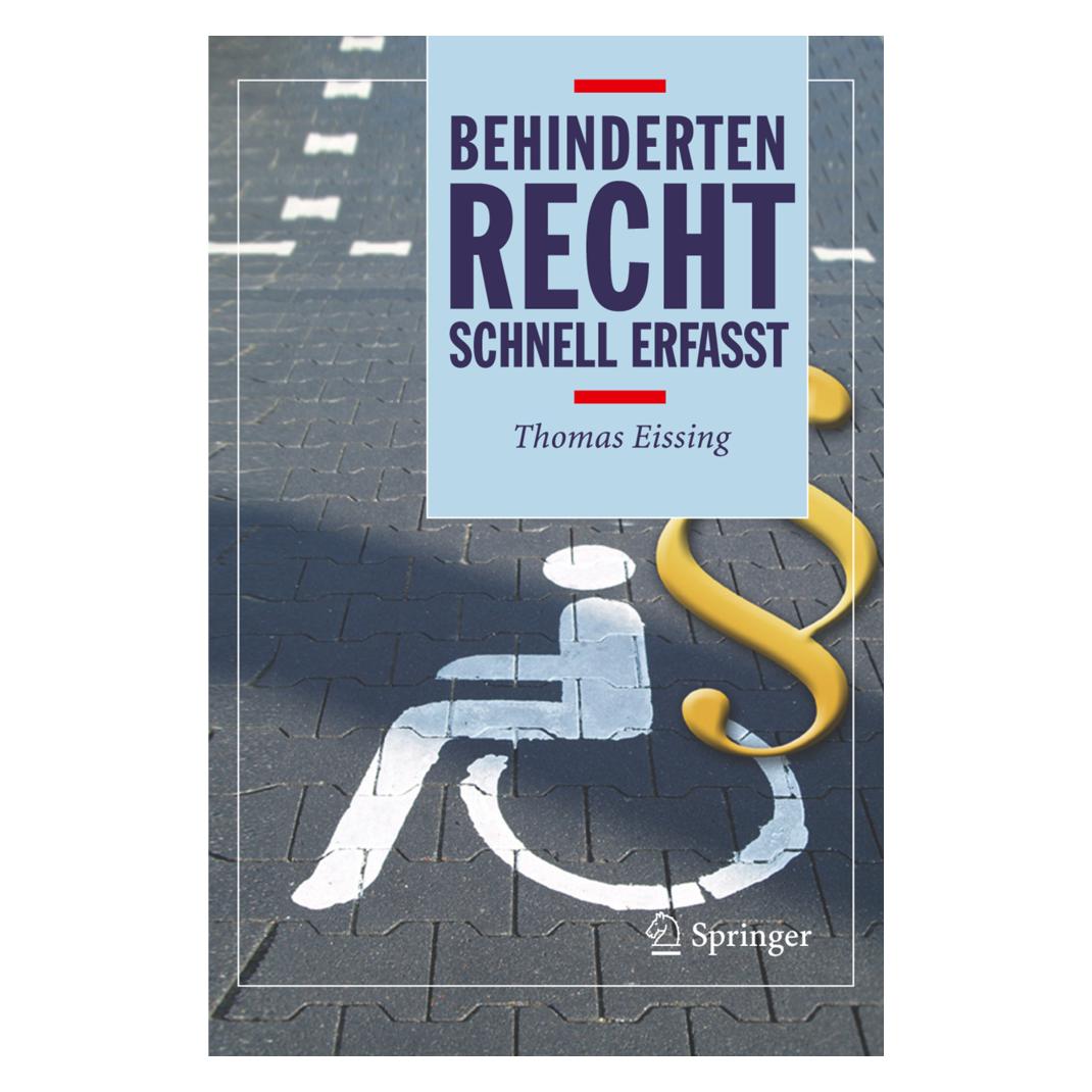 Springer Behindertenrecht - Schnell erfasst (Deutsch, Softcover, Thomas Eissing) (7745174)