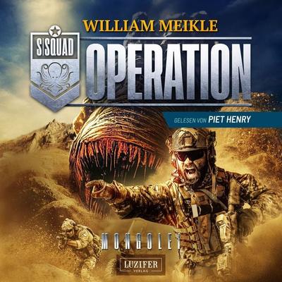 OPERATION MONGOLEI (S-Squad 8) - William Meikle, Audio, 4099995790894