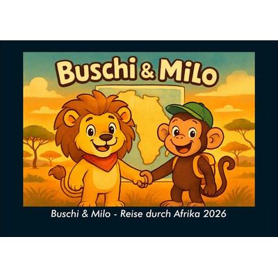Buschi & Milo - Reise durch Afrika 2026 Fotokalender DIN A4