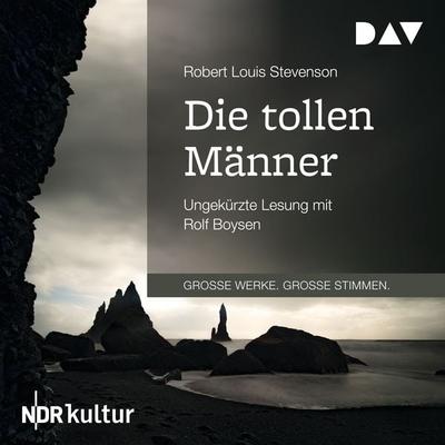 Die tollen Männer - Robert Louis Stevenson, Audio, 9783742418524