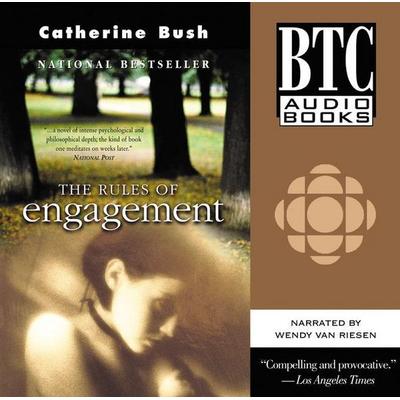 The Rules of Engagement - Catherine Bush, CD, 9780864923615