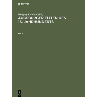 Augsburger Eliten des 16. Jahrhunderts, Gebundene Ausgabe von Crevecoeur, De Gruyter, 978-3-05-002861-3