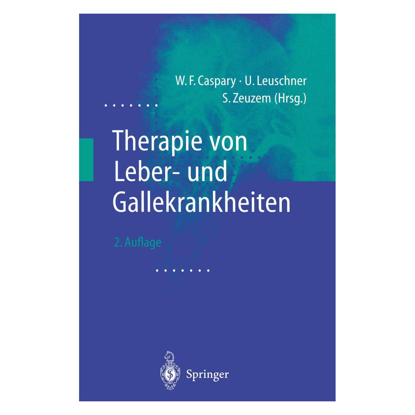 Springer Therapie von Leber- und Gallekrankheiten (Deutsch, Softcover, S Zeuzem, U Leuschner, W F Caspary) (55560910)