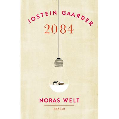 2084 - Noras Welt, Gebundene Ausgabe von Jostein Gaarder, Carl Hanser, 978-3-446-24312-5