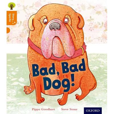 Oxford Reading Tree Story Sparks: Oxford Level 6: Bad, Bad Dog, Taschenbuch von Pippa Goodhart, Oxford University Press, 978-0-19-835636-3