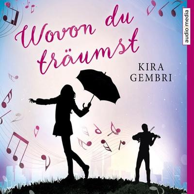 Wovon du träumst - Kira Gembri, Audio, 9783956395888