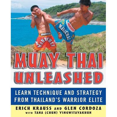 Muay Thai Unleashed, Taschenbuch von Erich Krauss, MCGRAW-HILL Professional, 978-0-07-146499-4
