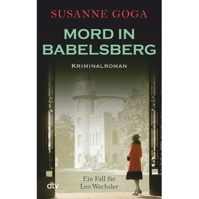 Mord in Babelsberg / Leo Wechsler Band 4, Taschenbuch von Susanne Goga, dtv, 978-3-423-21486-5
