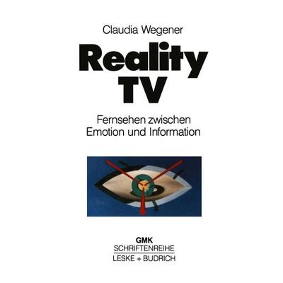 Reality-TV, Taschenbuch von Claudia Wegener, VS Verlag für Sozialwissenschaften, 978-3-8100-1254-8