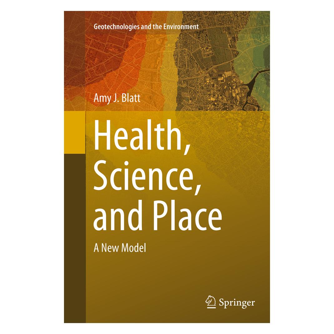 Springer Health, Science, and Place (Englisch, Softcover, Amy J. Blatt) (55827274)