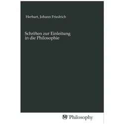 Schriften zur Einleitung in die Philosophie, Sachbücher von Johann Friedrich Herbart