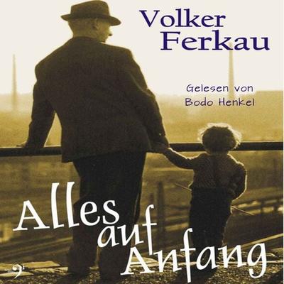 Alles auf Anfang - Volker Ferkau, Audio, 9783943278316