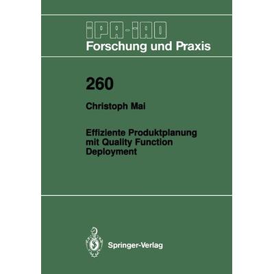 Effiziente Produktplanung mit Quality Function Deployment, Taschenbuch von Christoph Mai, Springer Berlin, 978-3-540-64145-2