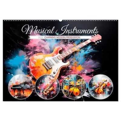 Musical Instruments CHARMING MODERN PRESENTATION (Wall Calendar 2026 DIN A2 landscape), CALVENDO 12 Month Wall Calendar