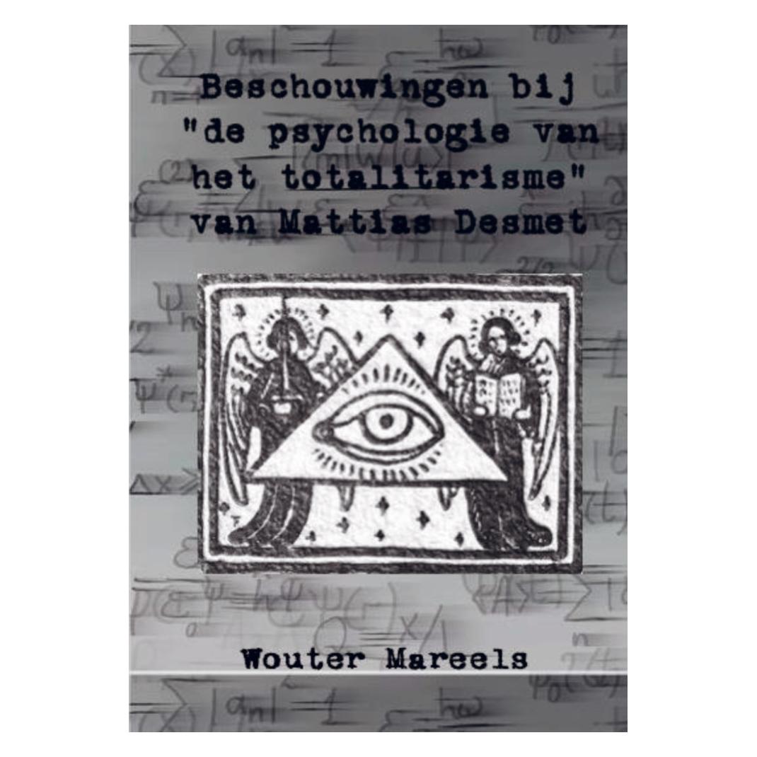 Bookmundo Direct Beschouwingen bij de 'Psychologie van het totalitarisme' van Mattias Desmet (Softcover, Wouter Mareels) (56978494)