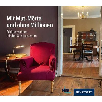 Mit Mut, Mörtel und ohne Millionen, Gebundene Ausgabe von Steffen Schneider, Hinstorff, 978-3-356-02476-0